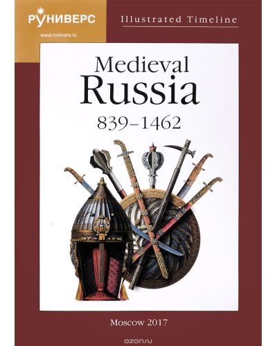 Medieval Russia 839 –1462